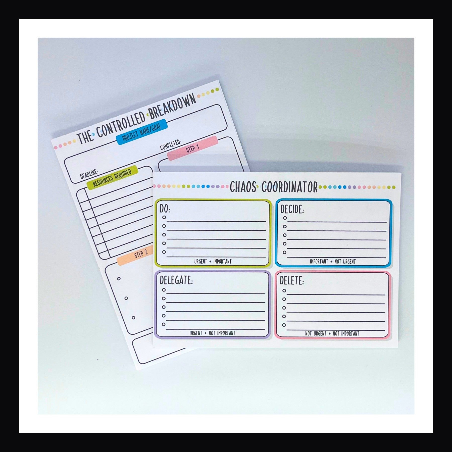 The Ultimate Chaos Crushing Bundle contains 1 Chaos Coordinator notepad and 1 Controlled Breakdown Notepad.  Both notepads are 5x7 inches and feature a thick chipboard backing and 25 premium 120 gsm pages.
