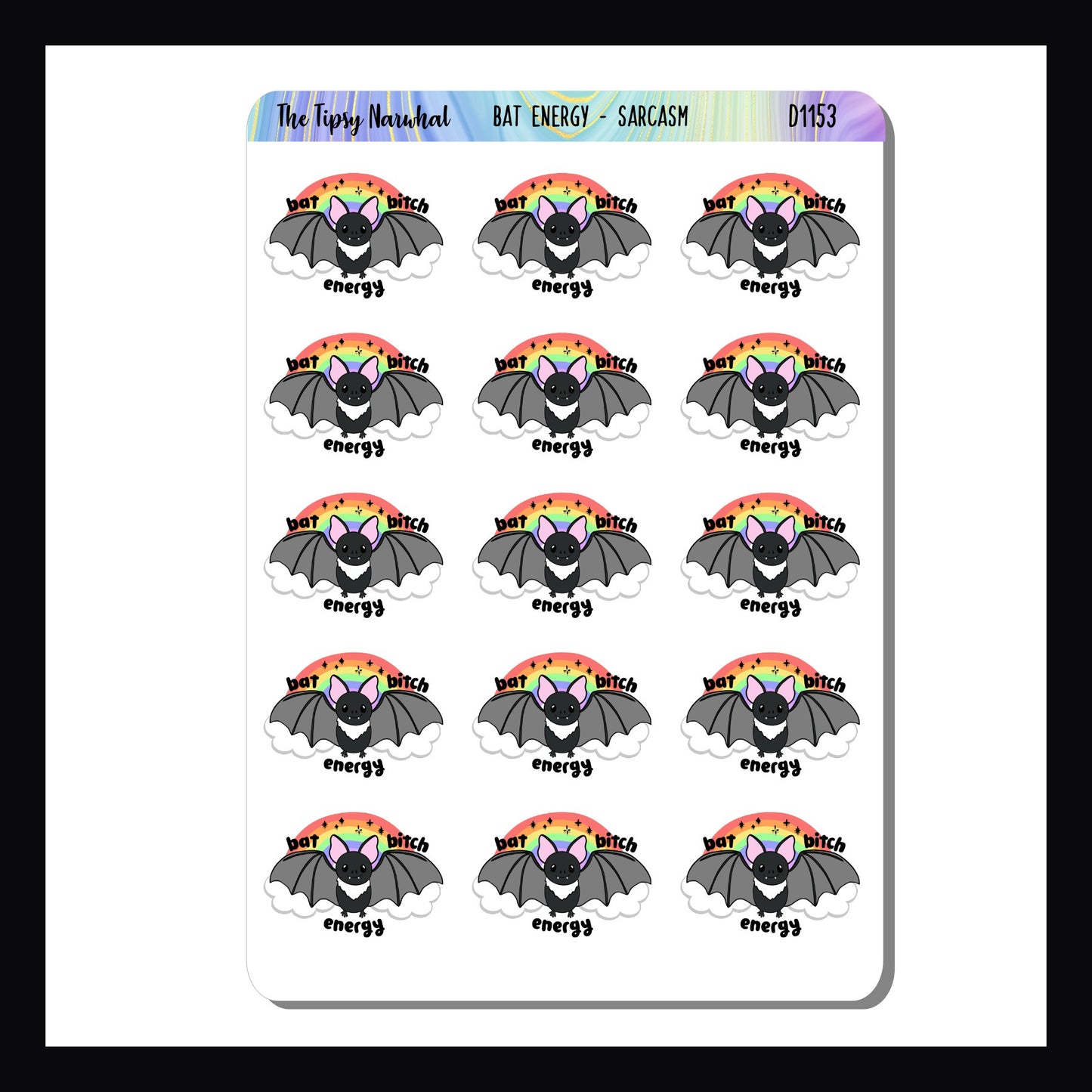 Bat Energy Sarcasm & Quotes sheet contains 15 adorable stickers featuring a bat and the statement "Bat Bitch Energy"