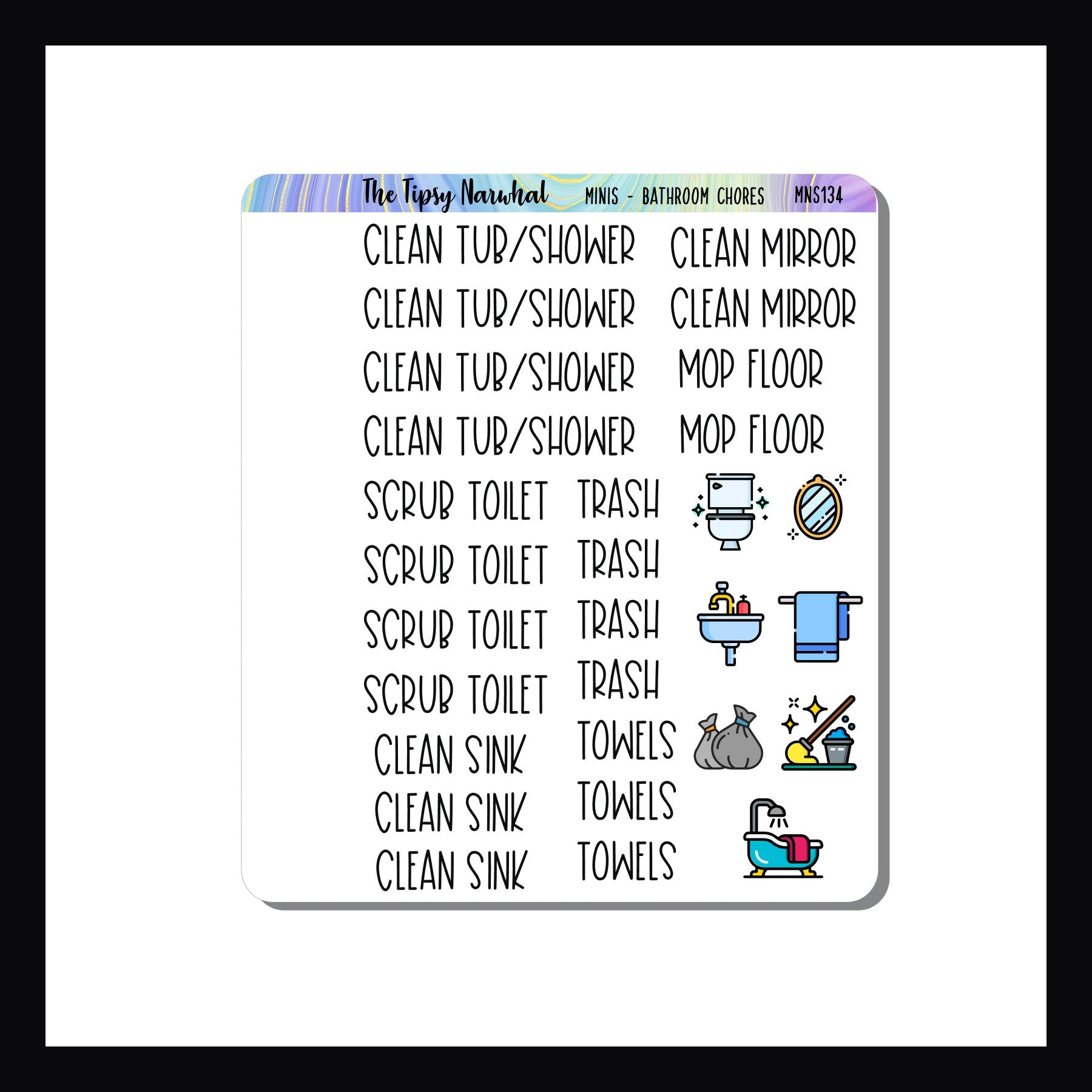 The Mini Icon Sheets Bathroom Chores  is a quarter sheet sized sticker sheet.  It features a variety of script stickers for various bathroom cleaning chores as well as a handful of small icon stickers.