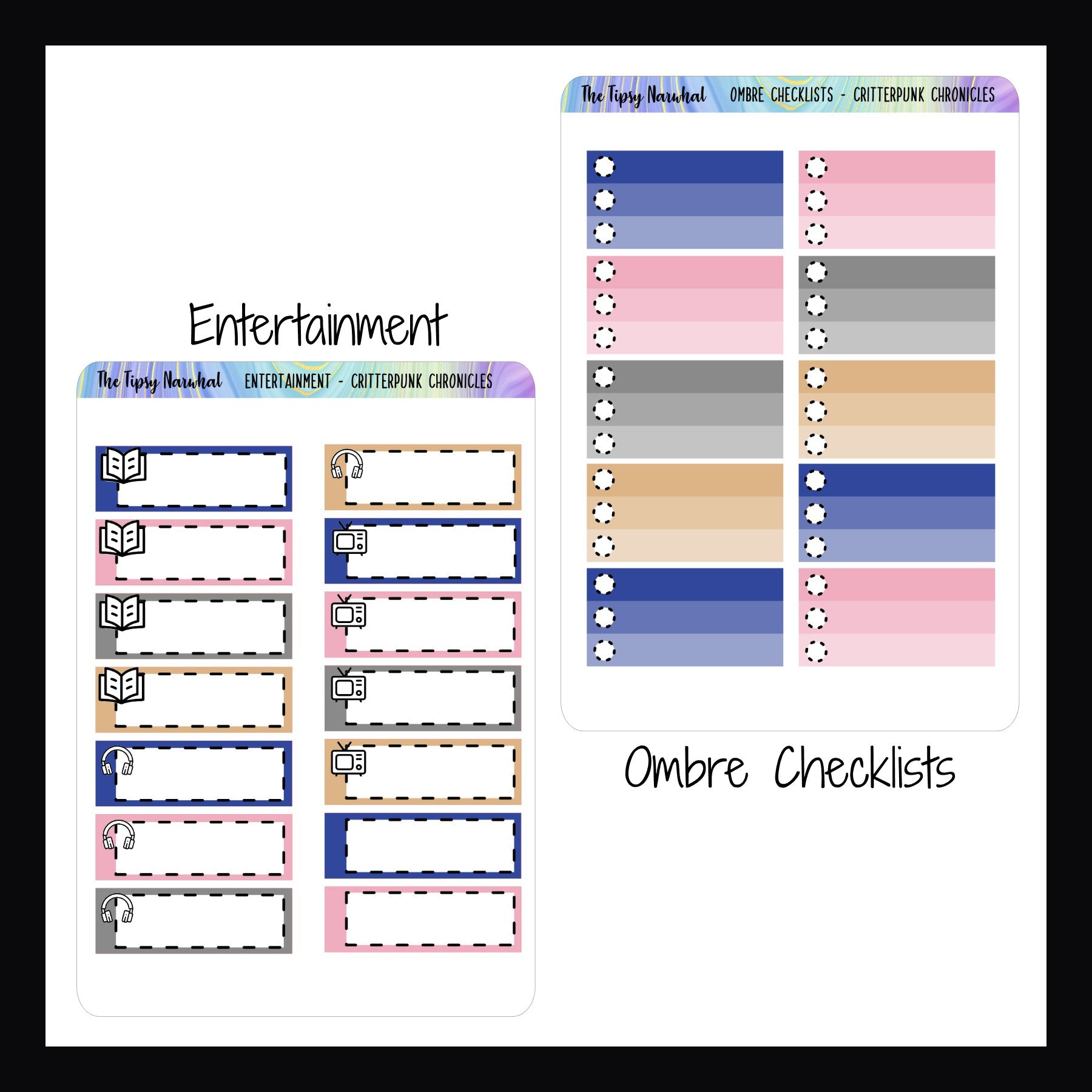 Critterpunk Chronicles Functionals Entertainment Sticker sheet features 14 stickers to track books, audio, and tv.  4 stickers of each style plus 2 blank for customizations.  The Ombre Checklist sheet features 10 half box sized ombre checklists.