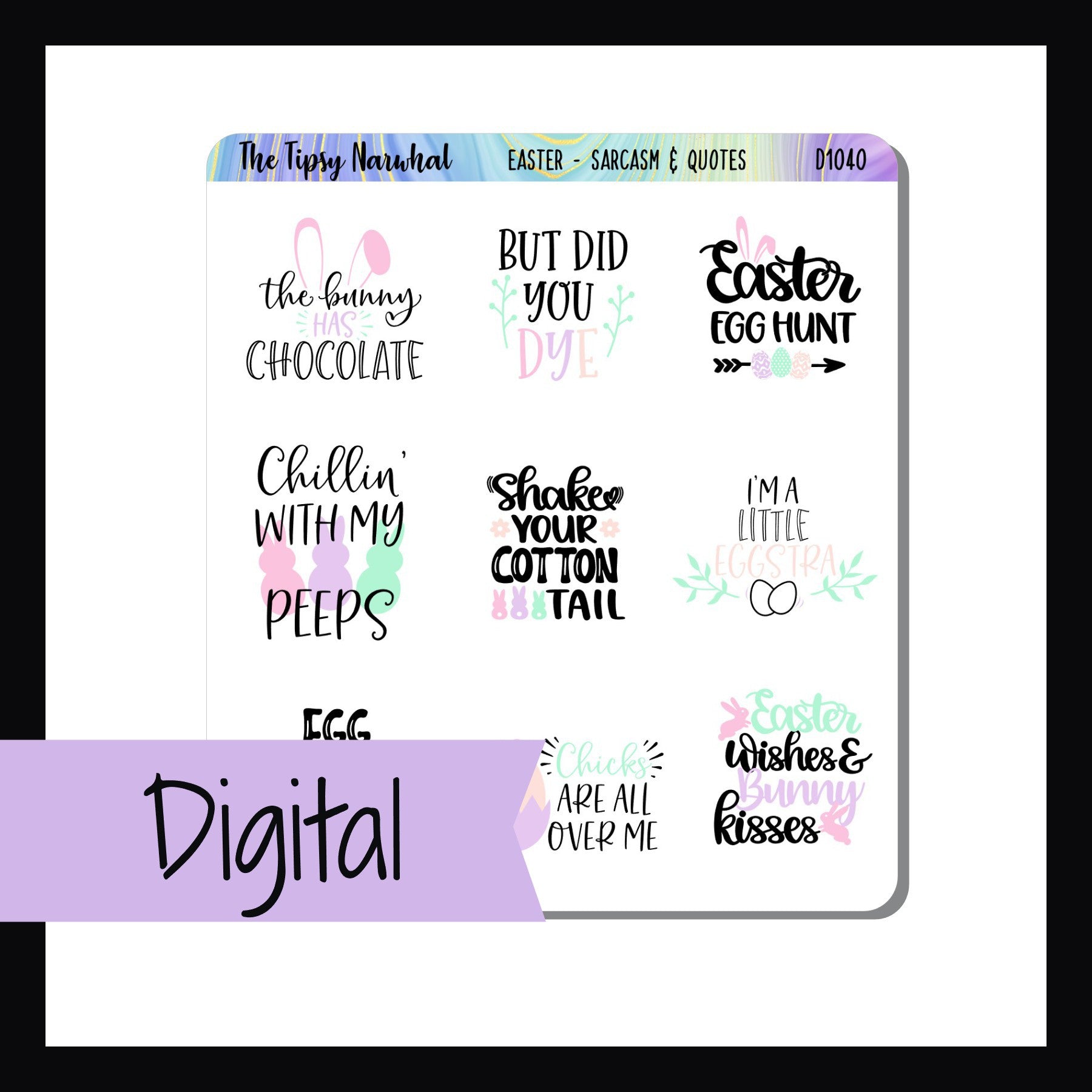 Digital Easter Sarcasm & Quotes Sheet features 9 quotes about the Easter holiday