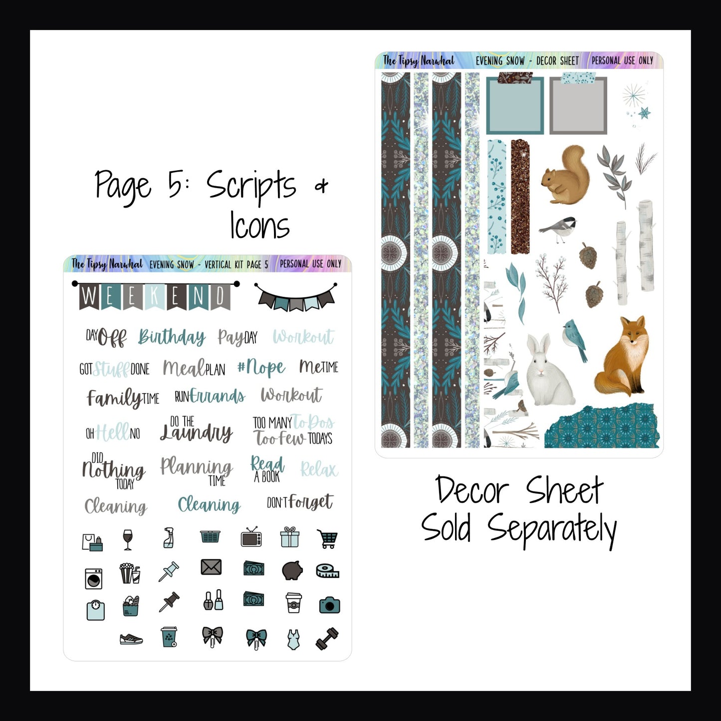 Evening Snow Vertical Kit Page 5 and Decor Sheet. Page 5 features a weekend banner, multiple daily icons and scripts for daily activities. The decor sheet features various animals, snowflake and branch stickers as well as several washi strips and sticky note stickers.