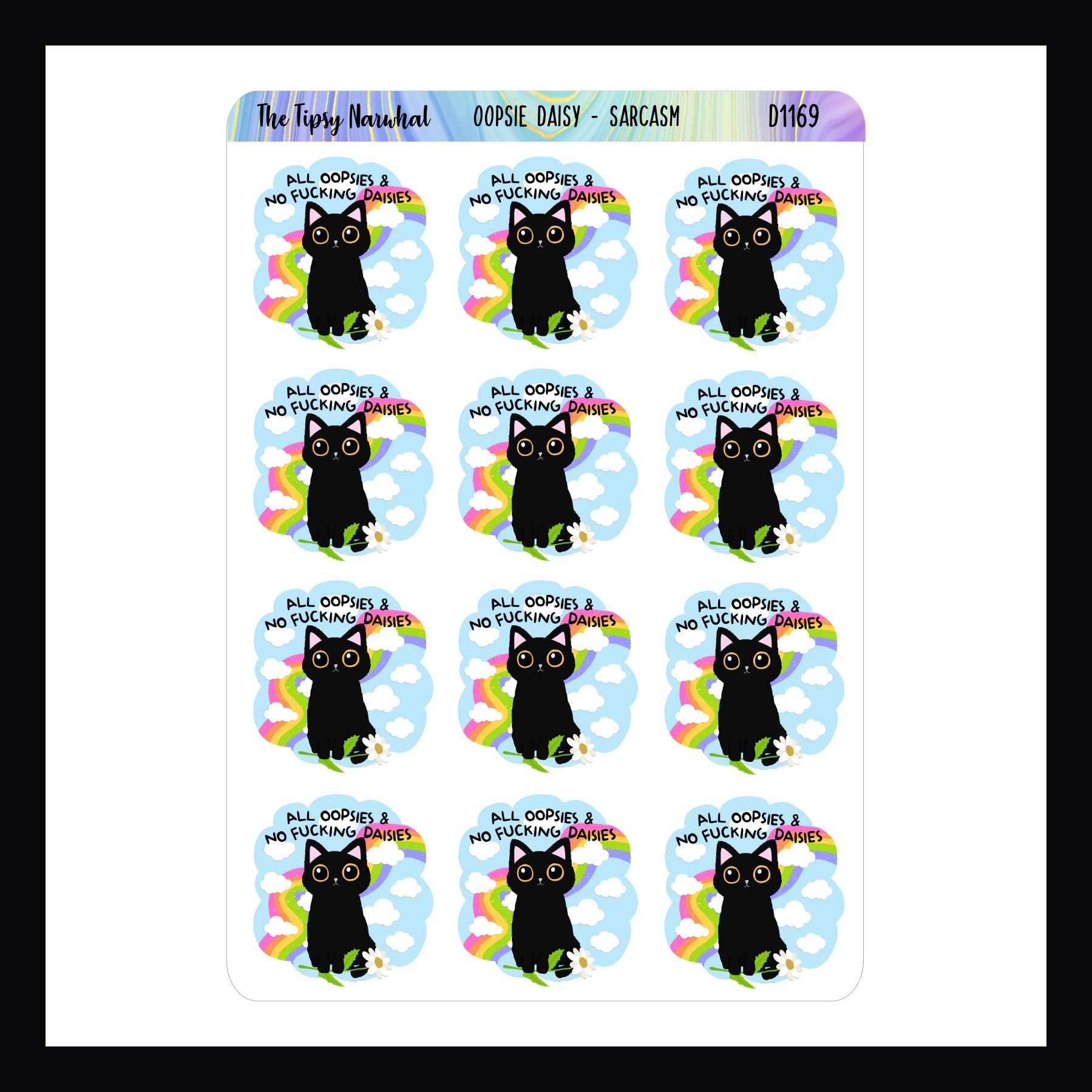 Oopsie Daisy Sarcasm Sticker Sheet stickers read "All Oopsies and no fucking daisies".