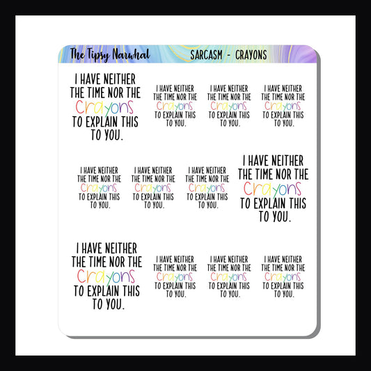 Crayons Sarcasm  Sticker Sheet