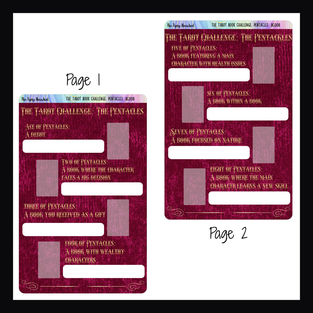 The Tarot Book Challenge: Pentacles pages 1 & 2.  Both pages feature 4 book prompts, space to write in the book info and a space to place the corresponding card sticker when the book is completed. 