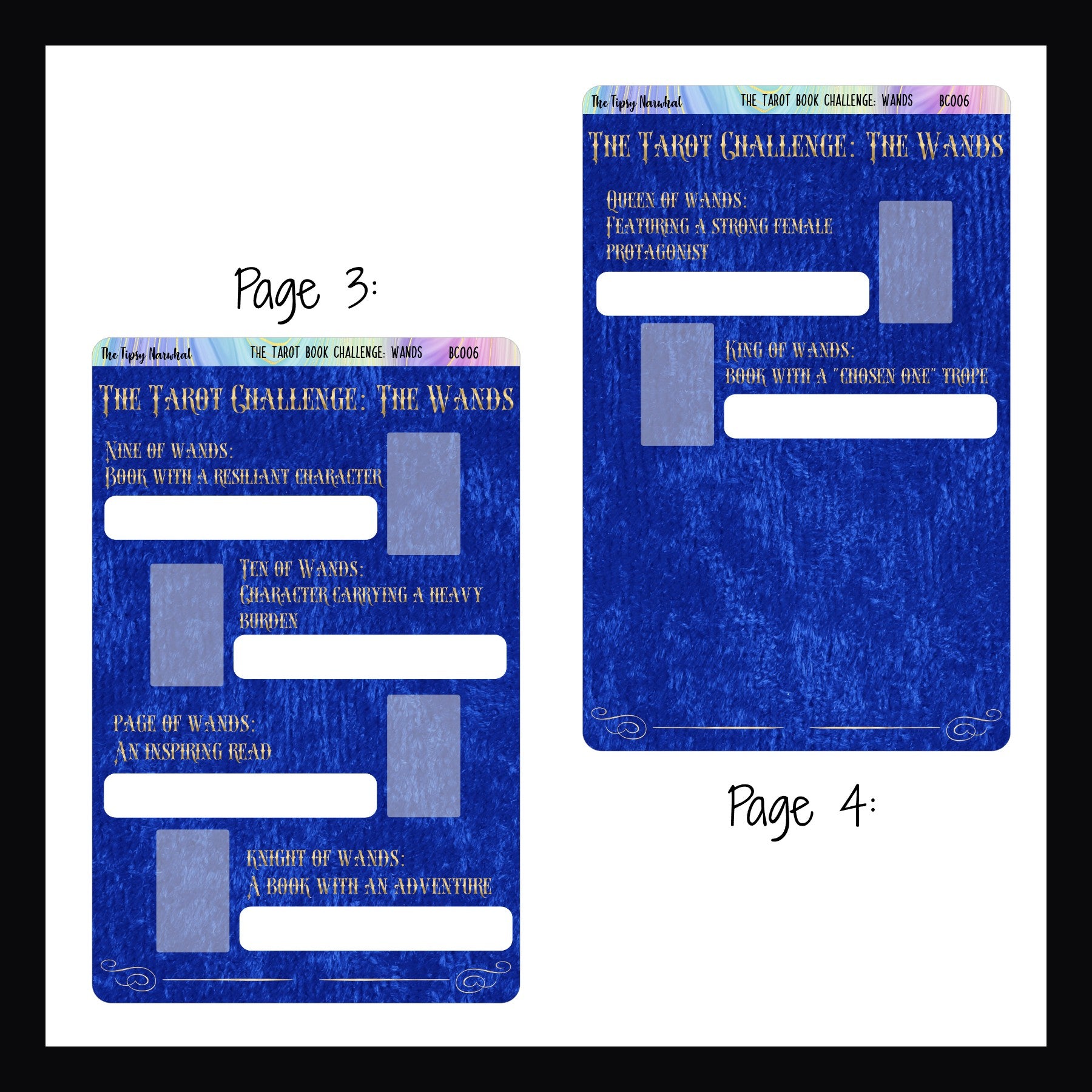 The Tarot Book Challenge: Wands pages 3 and 4.  Page 3 features 4 prompts, page 4 has two.  Both feature space to write the book info and a spot to place the matching card when the book is completed. 