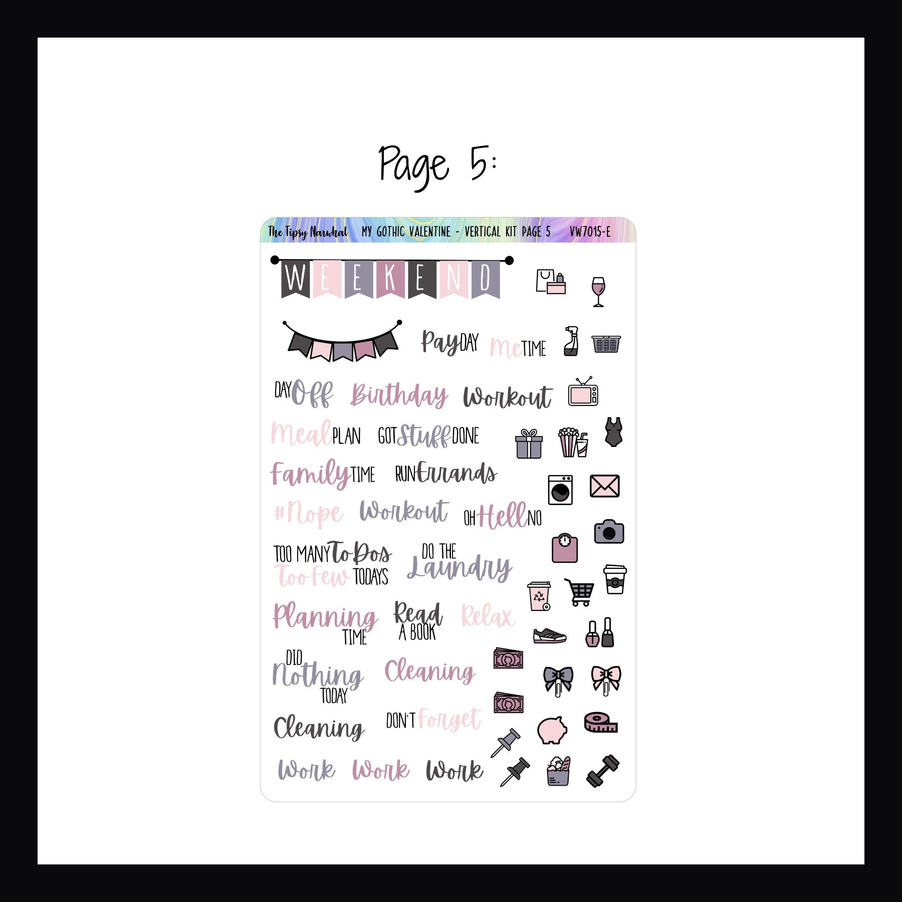 My Gothic Valentine Vertical Weekly kit page 5 features a weekend banner, script stickers and daily icon stickers. 