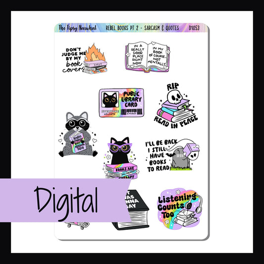 The Digital Rebel Books Pt 2 Decor Sheet is a digital/printable version of the Rebel Books Pt 2 Decor Sheet.  The sheet features 10 brightly colored stickers featuring sassy quotes about books and reading.  Sticker size varies dependent on design.