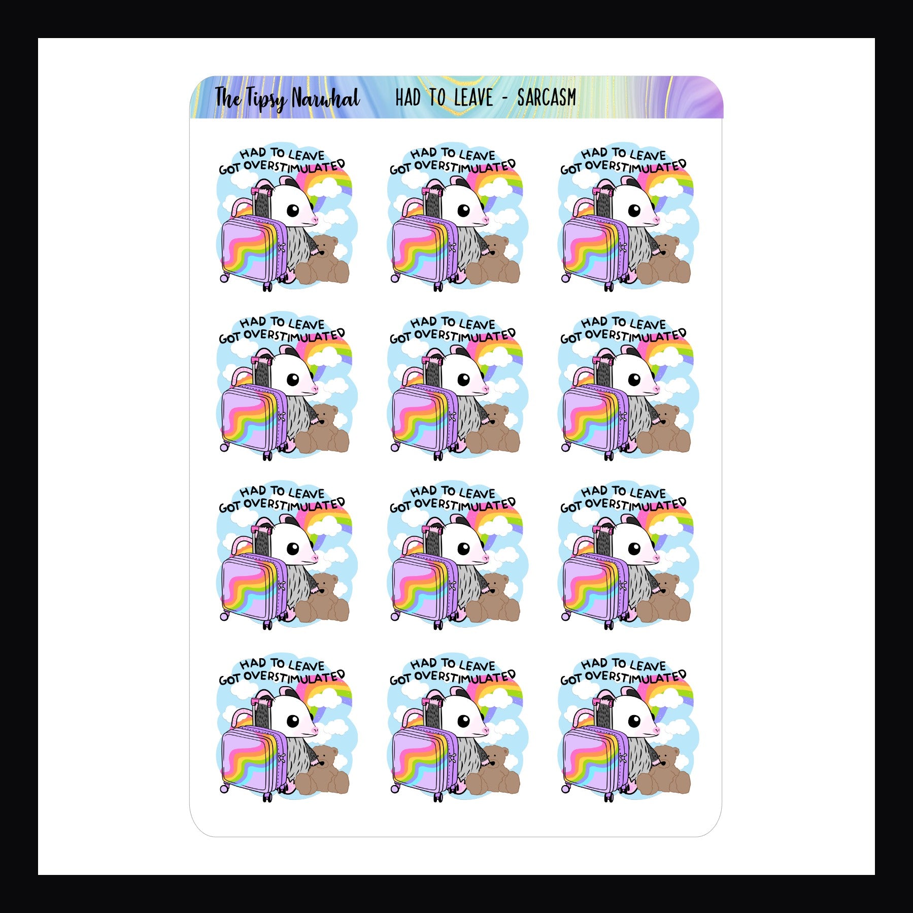 Had To Leave Sarcasm Stickers read "Had to leave, got overstimulated."