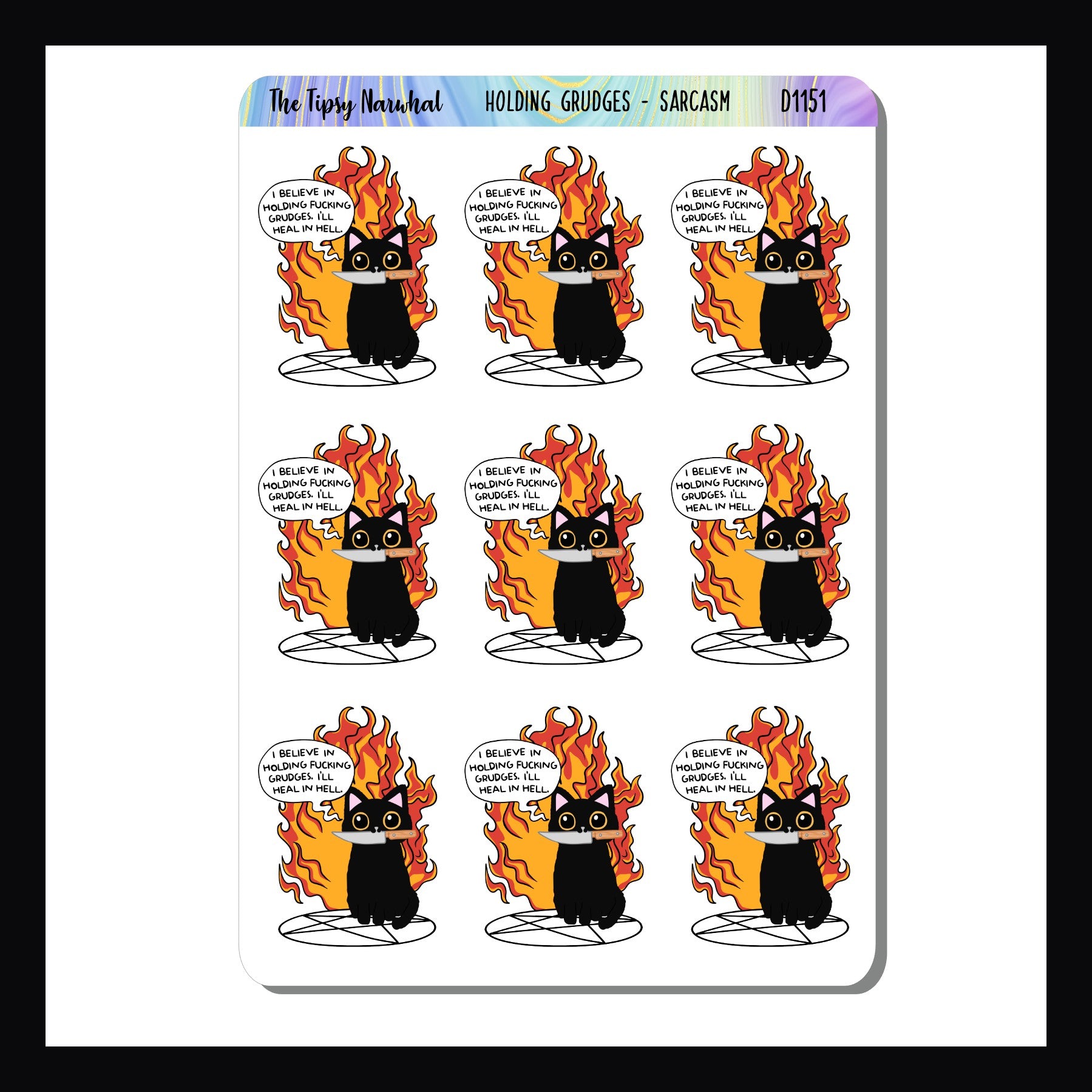 Holding Grudges Sarcasm & Quotes sheet contains 9 adorable stickers featuring a black cat and the statement "I Believe in Holding Fucking Grudges. I'll Heal in Hell"