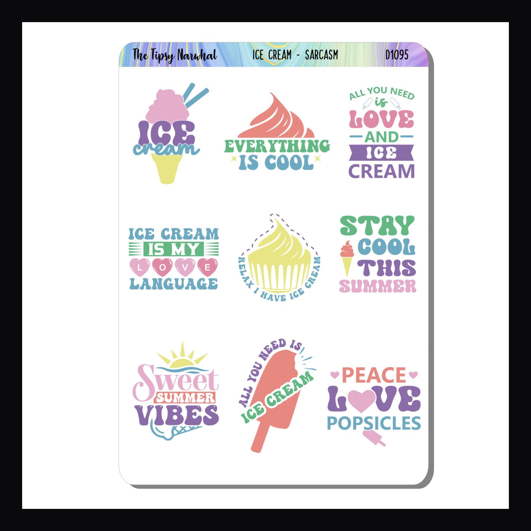 Ice Cream Sarcasm & Quotes  is a quarter sheet sized sticker sheet featuring a selection of 9 ice cream themed quotes.  Each unique sticker matches the color palette of the Ice Cream Dreams weekly kits. 