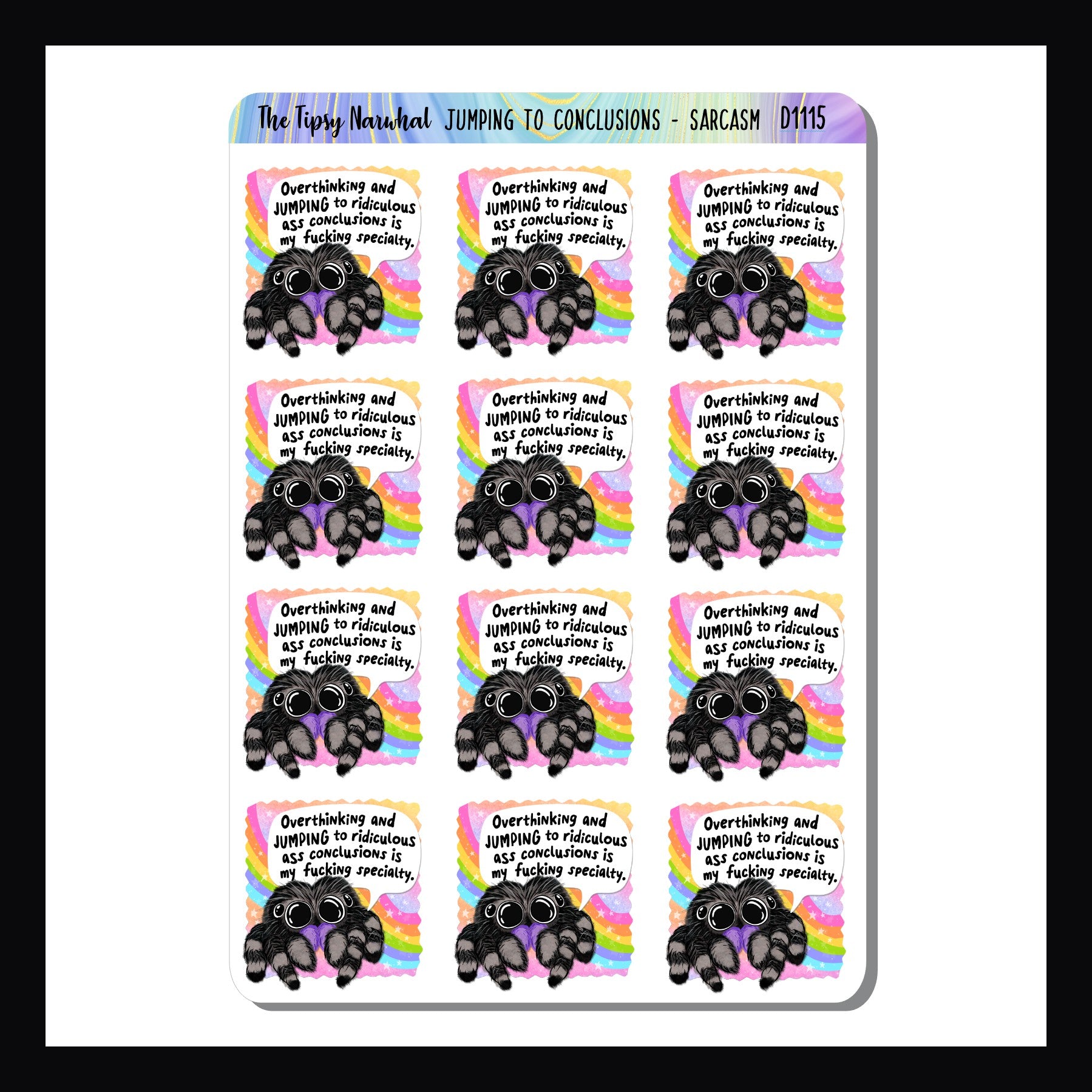 Jumping to Conclusions Sarcasm & Quotes sheet is a collection of 12 colorful stickers featuring the quote "Overthinking and Jumping to Ridiculous Ass Conclusions is My Fucking Specialty"