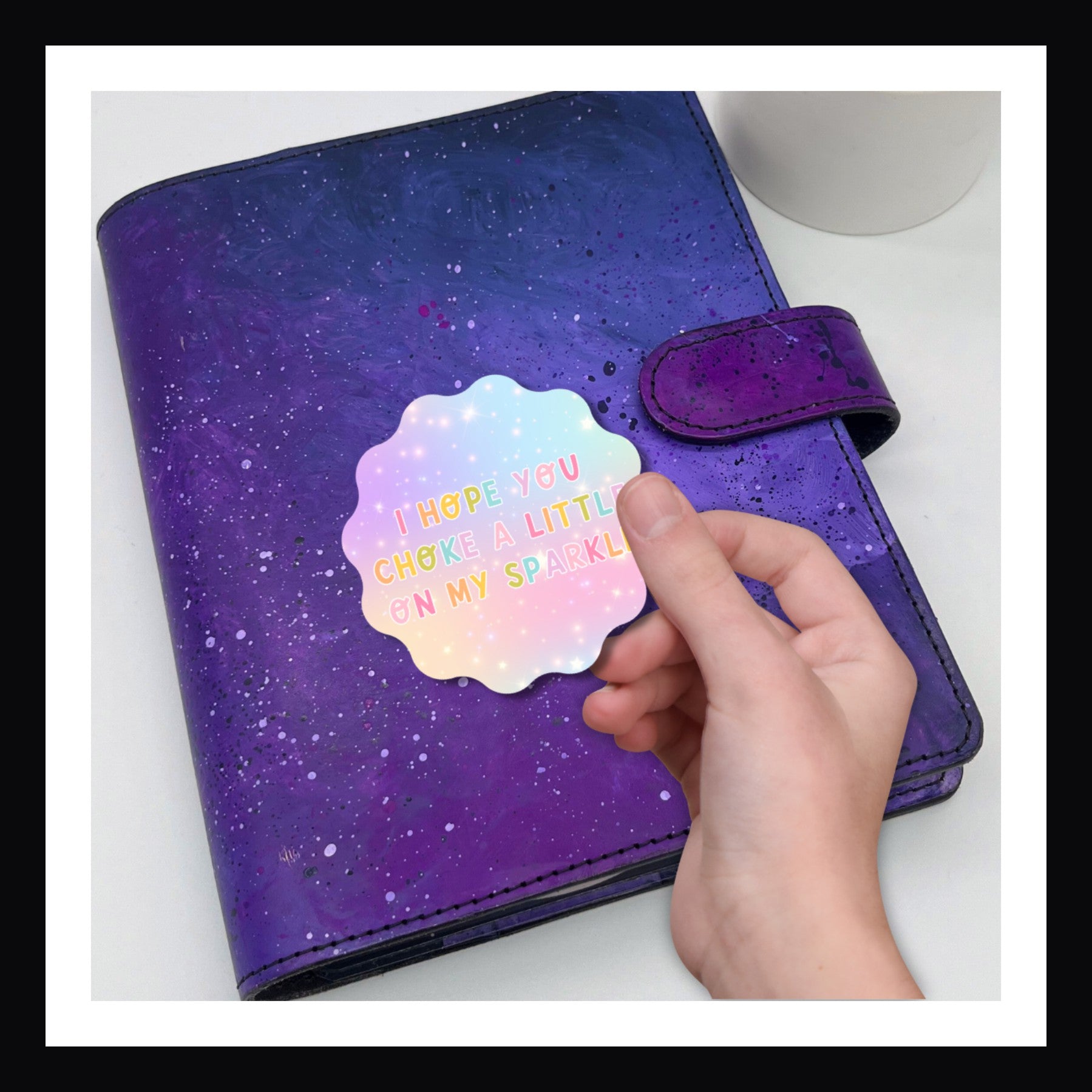 My Sparkle Die Cut Sticker - pastel colored sticker reads "I hope you choke a little on my sparkle"