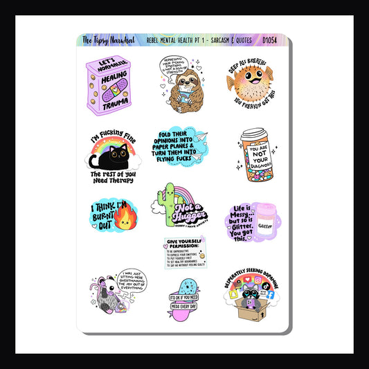 Rebel Mental Heath Pt 1 Decor sheet is a 5x7" sticker sheet.  It features 13 brightly colored stickers each with a unique sassy quote about mental health.  Sticker size varies by design. 