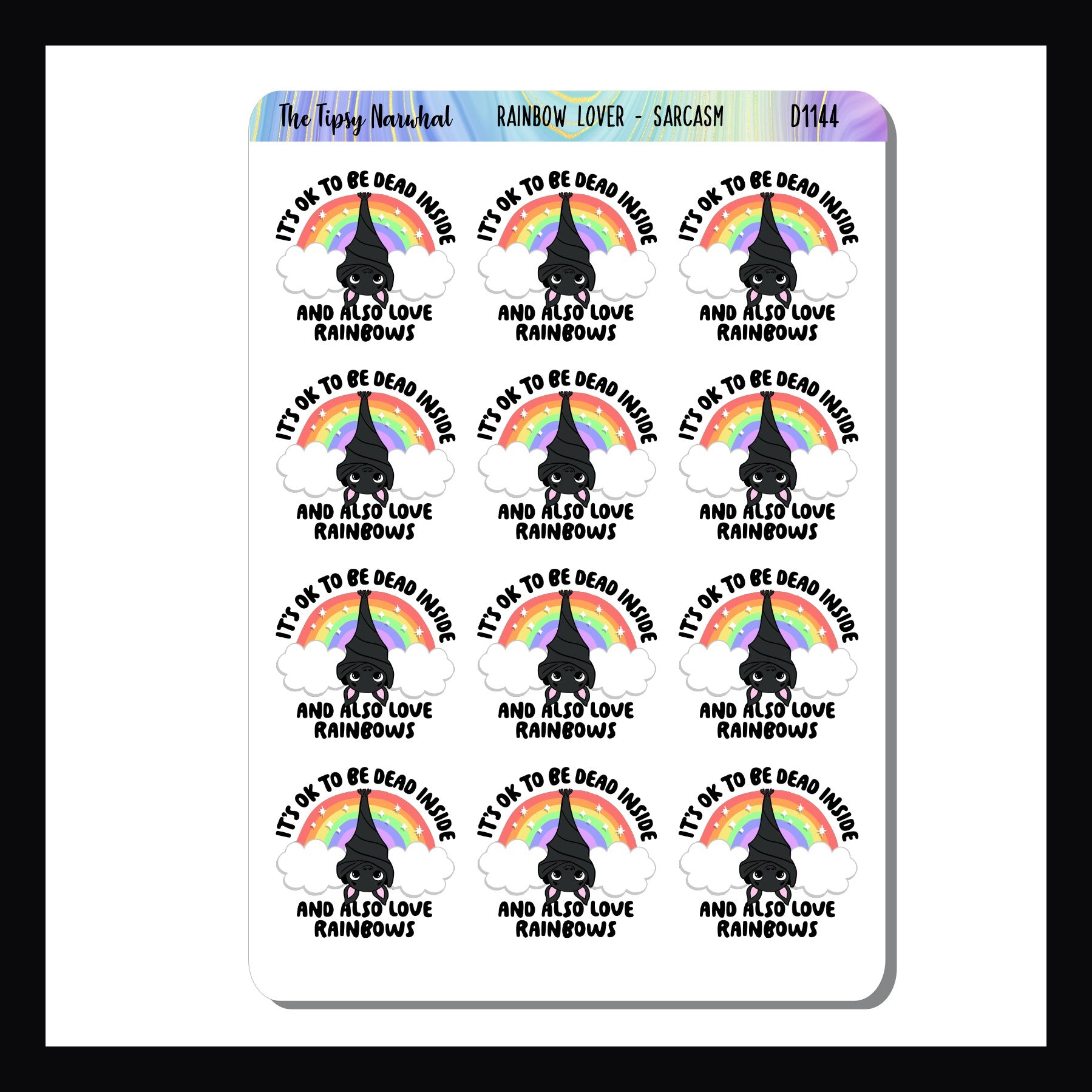 Rainbow Lover Sarcasm & Quotes sheet contains 12 adorable stickers featuring a bat and the statement "It's Ok to Be Dead Inside and Also Love Rainbows"