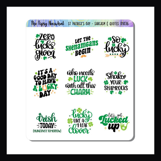 St Patricks Day Sarcasm & Quotes Sticker sheet features 9 funny quotes related to St. Patrick's Day. 