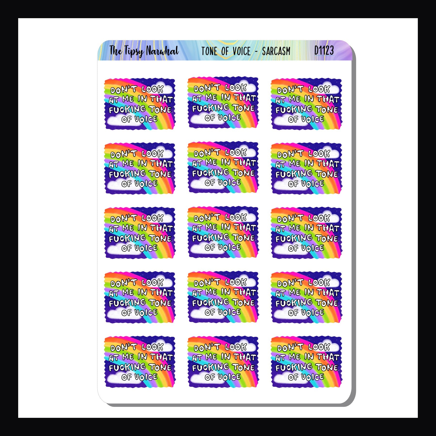 Tone of Voice Sarcasm & Quotes sheet is a collection of 15 colorful stickers featuring the quote "Don't look at me in that fucking tone of voice"