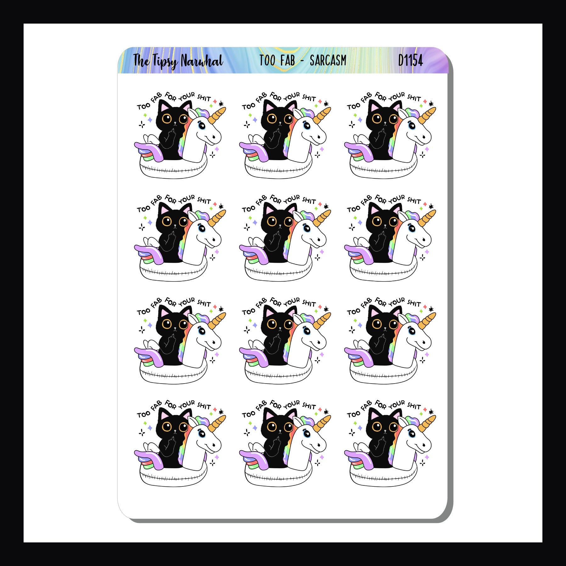 Too Fab Sarcasm & Quotes sheet contains 15 adorable stickers featuring a black cat and the statement "Too Fab For Your Shit"
