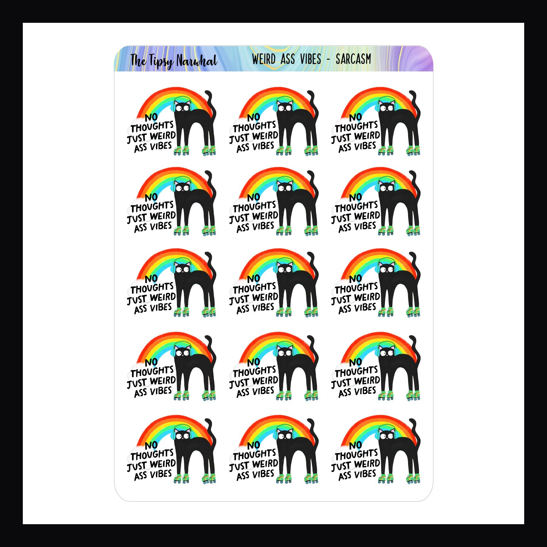 Weird Ass Vibes Sarcasm stickers say "No thoughts, just weird ass vibes"